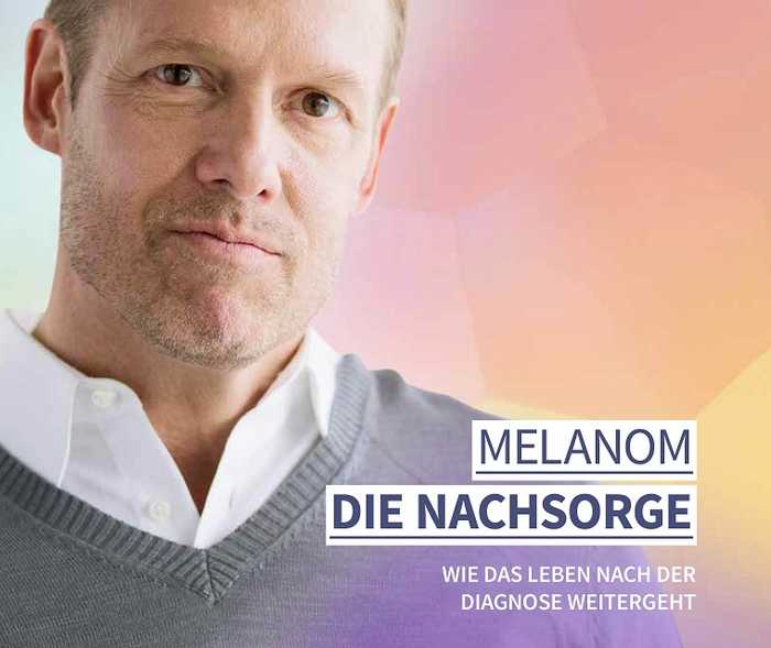 Broschüre: Melanom. Die Nachsorge – wie das Leben nach der Diagnose weitergeht